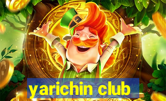 yarichin club